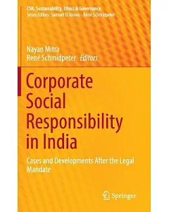 Corporate Social Responsibility in India: Cases and Developments After the Legal Mandate