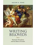 Writing Beloveds: Humanist Petrarchism and the Politics of Gender