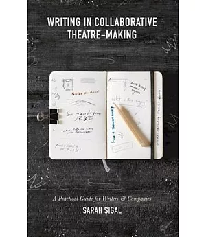 Writing in Collaborative Theatre-Making