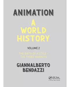 Animation: A World History: the Birth of a Style - the Three Markets