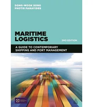 Maritime Logistics: A Guide to Contemporary Shipping and Port Management