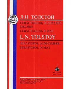 Tolstoy: Sebastopol in December Sebastopol in May