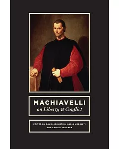 Machiavelli on Liberty and Conflict