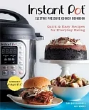 Instant Pot Electric Pressure Cooker Cookbook: Quick & Easy Recipes for Everyday Eating