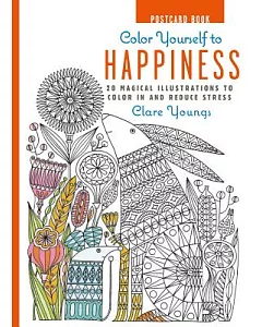 Color Yourself to Happiness Postcard Book: 20 Magical Illustrations to Color in and Reduce Stress
