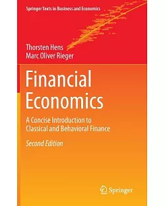 Financial Economics: A Concise Introduction to Classical and Behavioral Finance