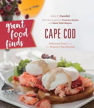 Great Food Finds Cape Cod: Delicious Food from the Region’s Top Eateries