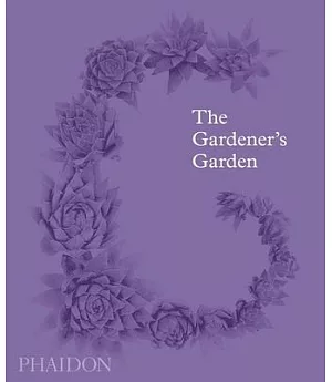 The Gardener’s Garden: Inspiration Across Continents and Centuries