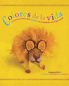 Colores De La Vida: Mexican Folk Art Colors in English and Spanish