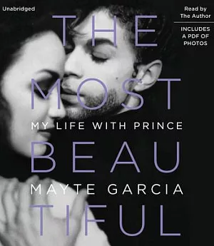 The Most Beautiful: My Life With Prince, Includes PDF of Photos