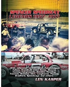 Spencer Speedway Legends 1957-1977