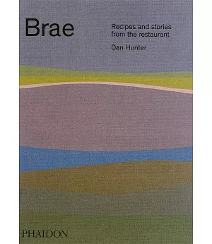 Brae: Recipes and Stories from the Restaurant