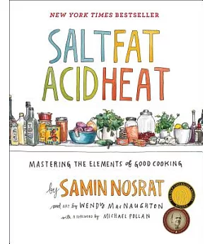 Salt, Fat, Acid, Heat: Mastering the Elements of Good Cooking