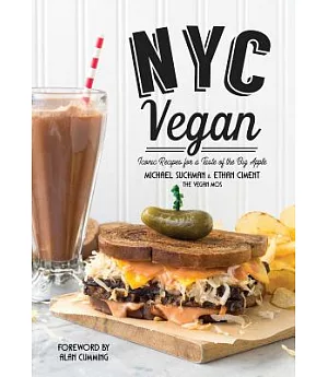 NYC Vegan: Iconic Recipes for a Taste of the Big Apple