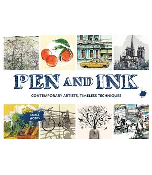 Pen and Ink: Contemporary Artists, Timeless Techniques