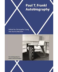 Paul T. Frankl: Autobiography