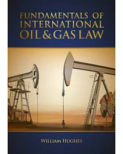 Fundamentals of Oil & Gas Law