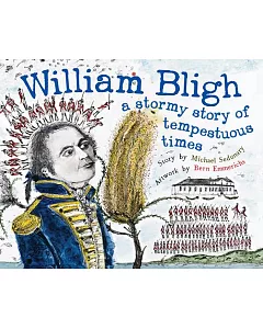 William Bligh: A Stormy Story of Tempestuous Times