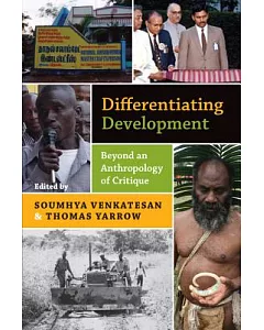 Differentiating Development: Beyond an Anthropology of Critique