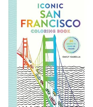 Iconic San Francisco Coloring Book