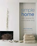 Simple Home: Calm spaces for comfortable living