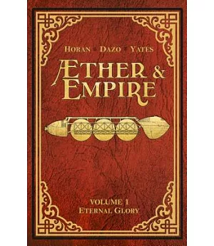 Aether and Empire 1: Eternal Glory
