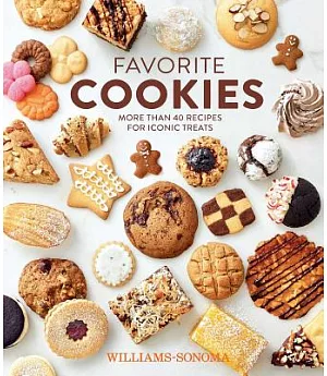 Favorite Cookies: More Than 40 Recipes for Iconic Treats