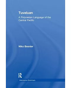 Tuvaluan: A Polynesian Language of the Central Pacific.