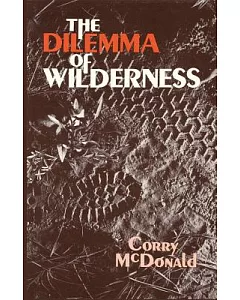 The Dilemma of Wilderness