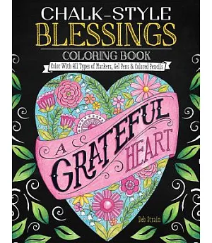 Chalk-Style Blessings Coloring Book: Color With All Types of Markers, Gel Pens & Colored Pencils