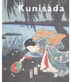 Kunisada: Imaging Drama and Beauty