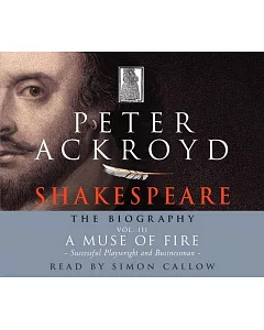 Shakespeare: The Biography: Vol III
