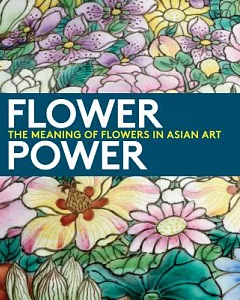 Flower Power: The Meaning of Flowers in Asian Art
