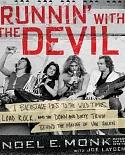 Runnin’ With the Devil: A Backstage Pass to the Wild Times, Loud Rock, and the Down and Dirty Truth Behind the Rise of Van Halen