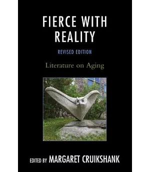Fierce With Reality: Literature on Aging