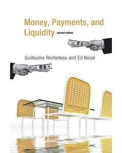 Money, Payments, and Liquidity