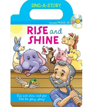 Rise and Shine: Sing-a-story Book