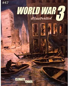 World War 3 Illustrated 47: Climate Chaos!