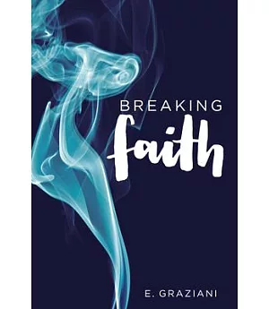 Breaking Faith