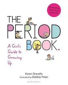 The Period Book: A Girl’s Guide to Growing Up