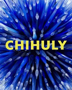 Chihuly: Forms in Nature