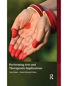 Performing Arts and Therapeutic Implications