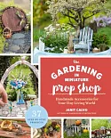 The Gardening in Miniature Prop Shop: Handmade Accessories for Your Tiny Living World