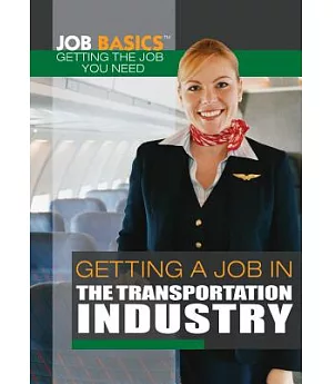 Getting a Job in the Transportation Industry