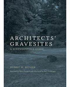 Architects’ Gravesites: A Serendipitous Guide