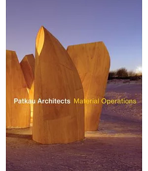 Patkau Architects: Material Operations