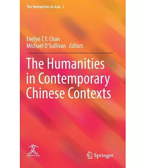 The Humanities in Contemporary Chinese Contexts