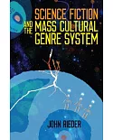 Science Fiction and the Mass Cultural Genre System