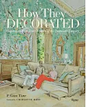 How They Decorated: Inspiration from Great Women of the Twentieth Century