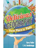 Delicious Geography: From Place to Plate